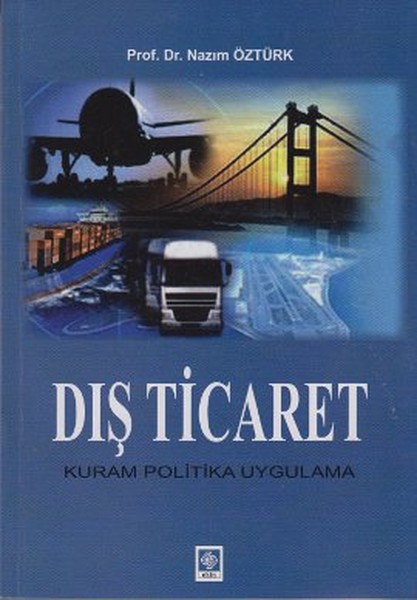 Dış Ticaret  Kuram Politika Uygulama