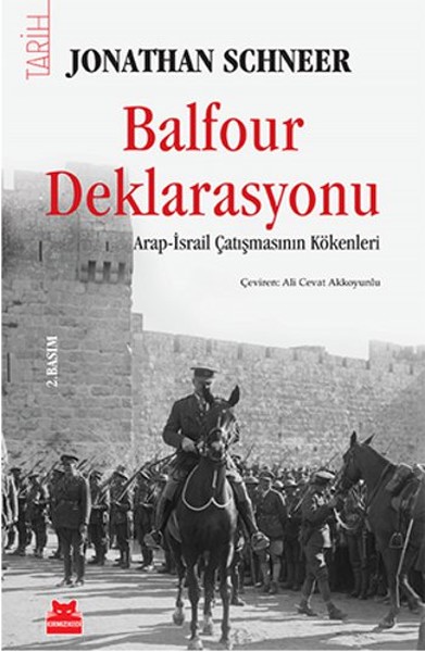 Balfour Deklarasyonu  Arap İsrail Çatışmasının Kökenleri