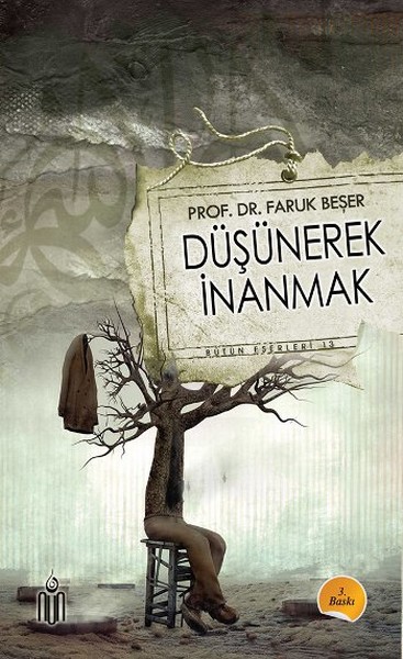 Düşünerek İnanmak  Bütün Eserleri 13