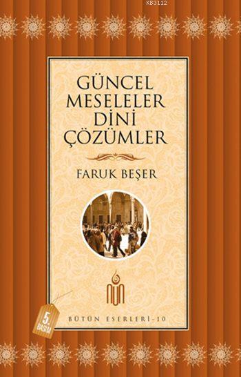 Güncel Meseleler Dini Çözümler