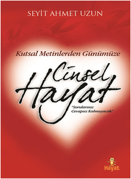 Kutsal Metinlerden Günümüze Cinsel Hayat