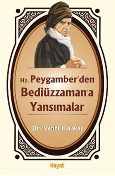 Hz Peygamberden Bediüzzamana Yansımalar