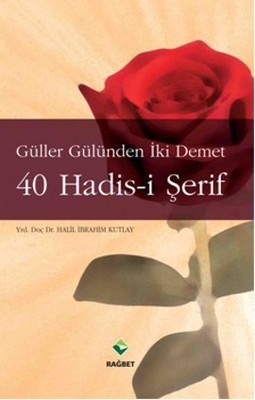 Güller Gülünden İki Demet 40 Hadisi Şerif cep boy