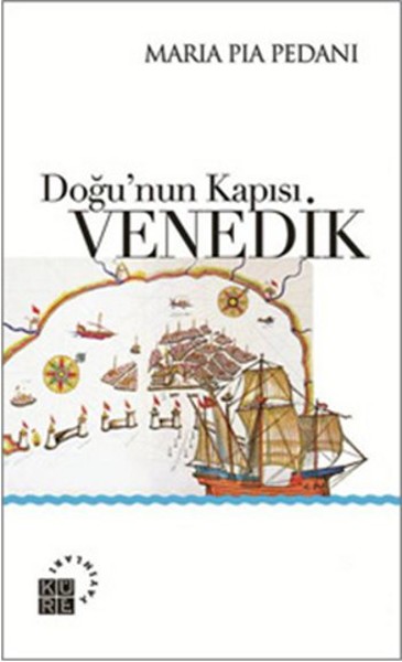 Doğu’nun Kapısı Venedik