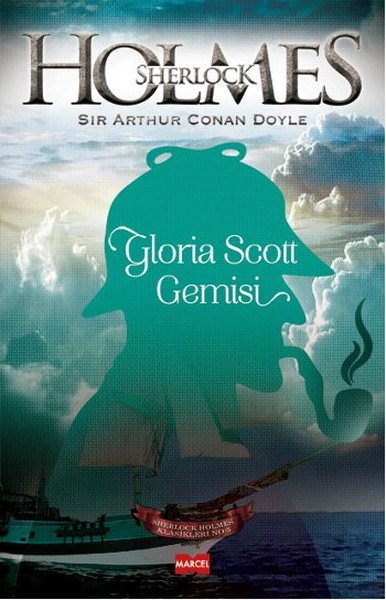 Sherlock Holmes  Gloria Scott Gemisi