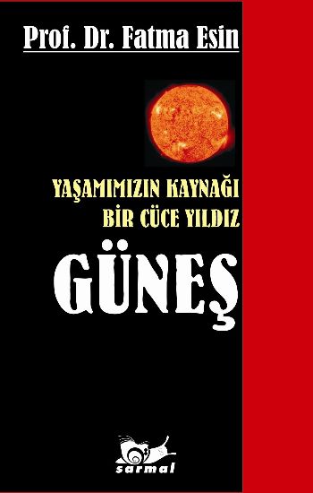 Yaşamımızın Kaynağı Bir Cüce Yıldız Güneş