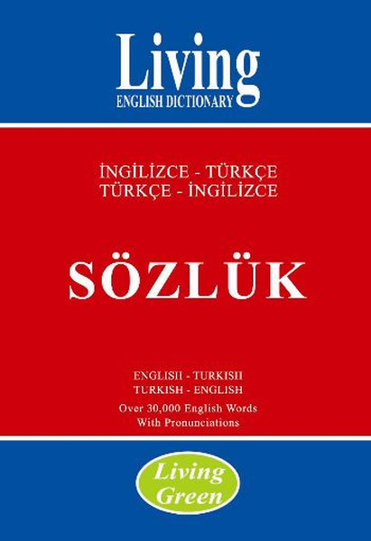 Living Green İngilizceTürkçe Türkçeİngilizce Sözlük