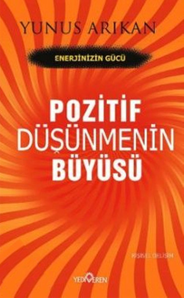 Pozitif Düşünmenin Büyüsü