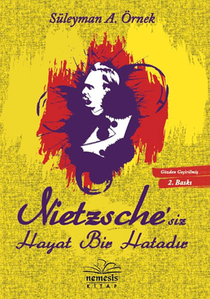 Nietzschesiz Hayat Bir Hatadır