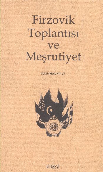 Firzovik Toplantısı ve Meşrutiyet