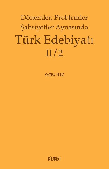 Dönemler Problemler Şahsiyetler Aynasında Türk Edebiyatı II2