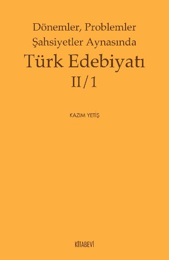 Dönemler Problemler Şahsiyetler Aynasında Türk Edebiyatı II1