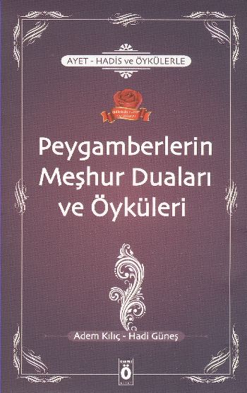 Peygamberlerin Meşhur Duaları ve Öyküleri