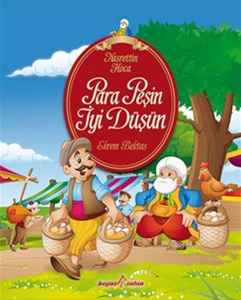 Nasrettin Hoca  Para Peşin İyi Düşün