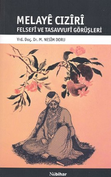Melaye Cıziri Felsefi ve Tasavvufi Görüşleri