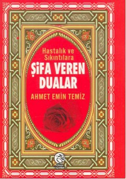 Hastalık ve Sıkıntılara Şifa Veren Dualar Cep Boy