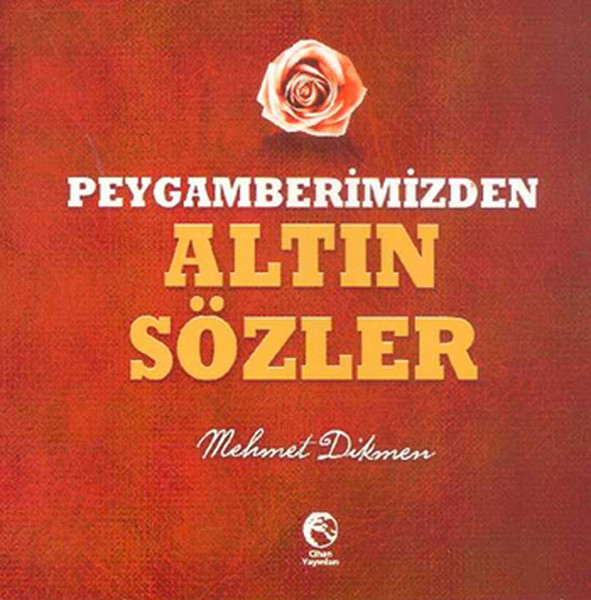 Peygamberimizden Altın Sözler