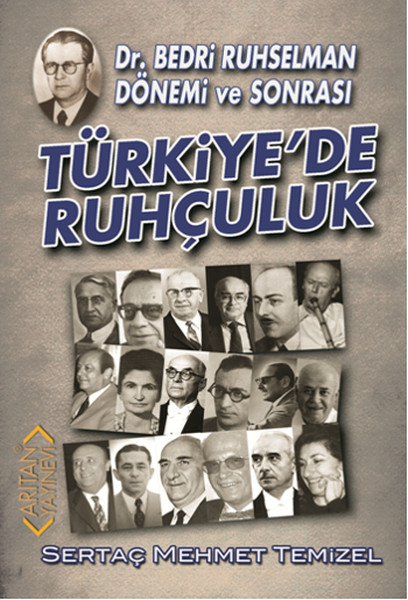 Türkiyede Ruhçuluk  DrBedri Ruhselman Dönemi ve Sonrası