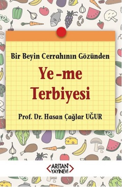 Bir Beyin Cerrahının Gözünden Yeme Terbiyesi