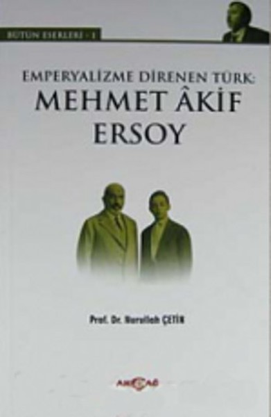 Emperyalizme Direnen Türk Mehmet Akif Ersoy