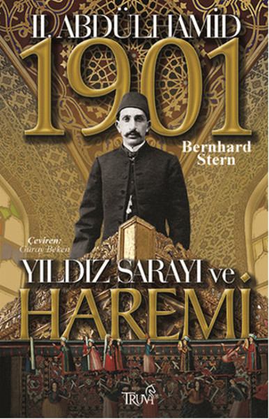 II Abdülhamit Yıldız Sarayı ve Haremi 1901