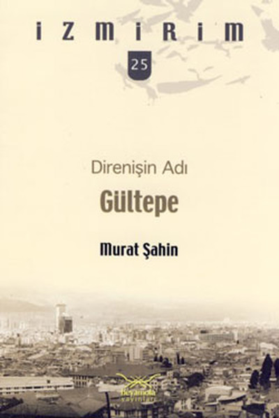 Direnişin Adı Gültepe  İzmirim 25