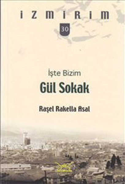 İşte Bizim Gül Sokak  İzmirim 30