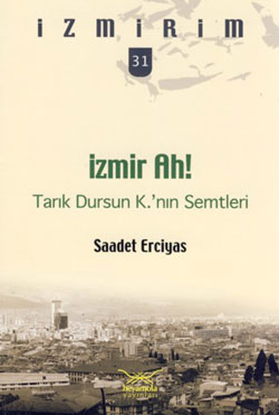 İzmir Ah Tarık Dursun Knın Semtleri  İzmirim 31