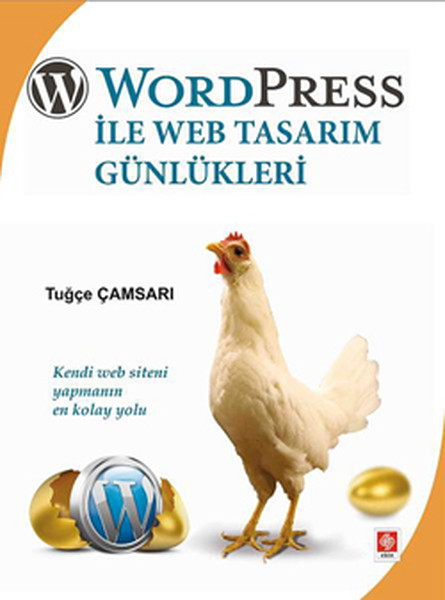 Word Press ile Web Tasarım Günlükleri  Kendi Web Siteni Yapmanın En Kolay Yolu