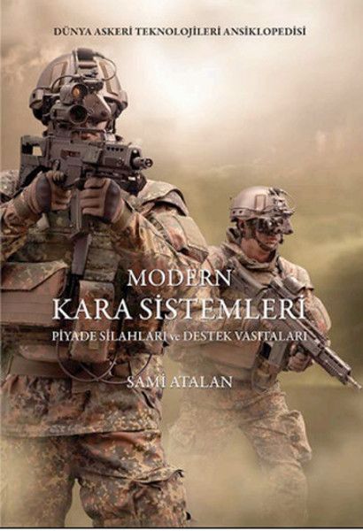 Modern Kara Sistemleri Piyade Silahları ve Destek Vasıtaları Ciltli