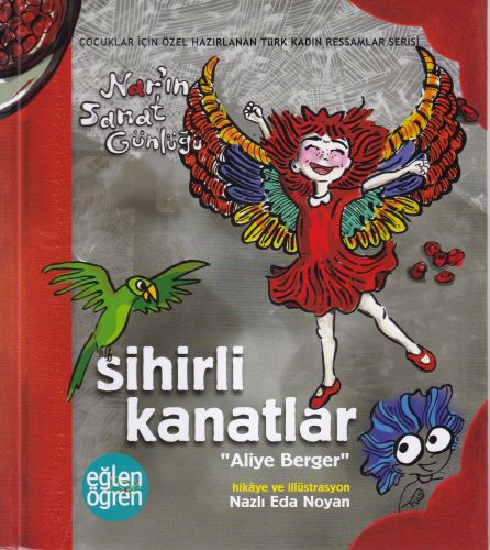 Narın Sanat Günlüğü 5 Sihirli Kanatlar Aliye Berger