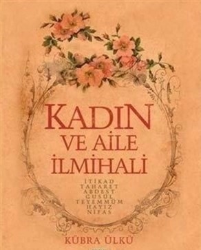 Kadın ve Aile İlmihali