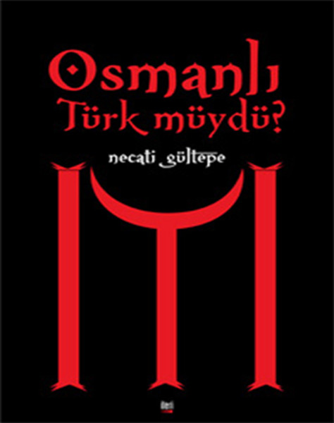 Osmanlı Türk müydü