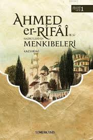 Ahmeder Rıfai Hazretlerinin Menkıbeleri