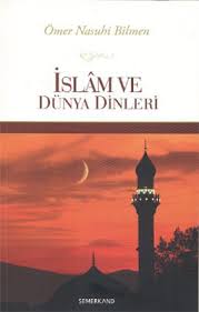 İslam ve Dünya Dinleri İslamın Diğer Dinlere Üstünlüğü