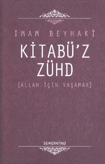 KitabüzZühd  Allah İçin Yaşamak