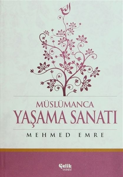 Müslümanca Yaşama Sanatı