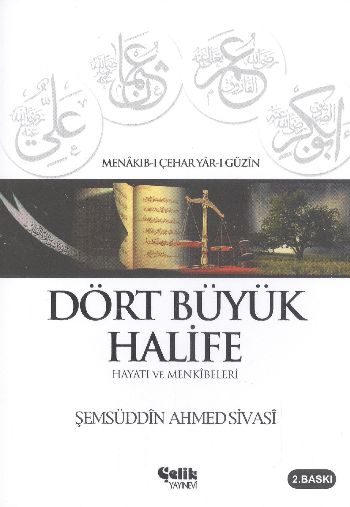 Dört Büyük Halife Hayatı ve Menkıbeleri