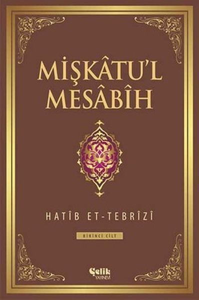 Mişkatul Mesabih Cilt 1