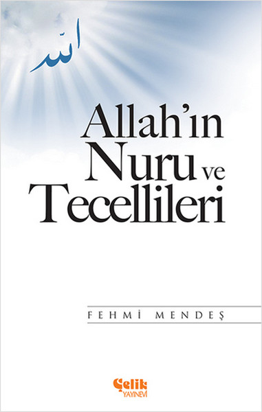 Allahın Nuru ve Tecellileri