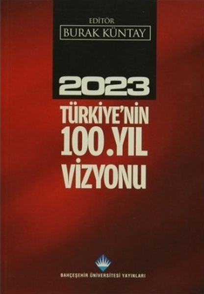 2023 Türkiyenin 100 Yıl Vizyonu