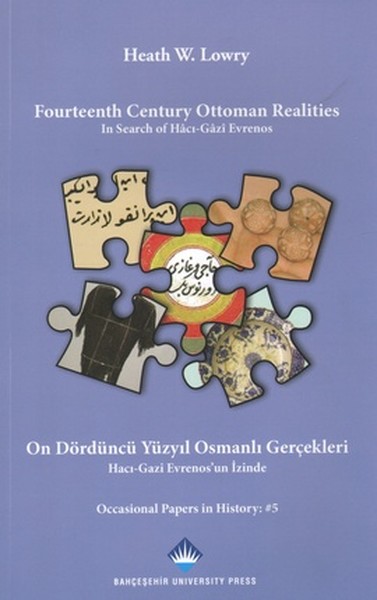 Fourteenth Century Ottoman Realities  On Dördüncü Yüzyıl Osmanlı Gerçekleri