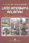 Latin Amerikayı Anlamak