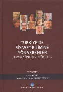 Türkiyede Siyaset Bilimine Yön VerenlerKural Yöntem ve Süreçler Ciltli