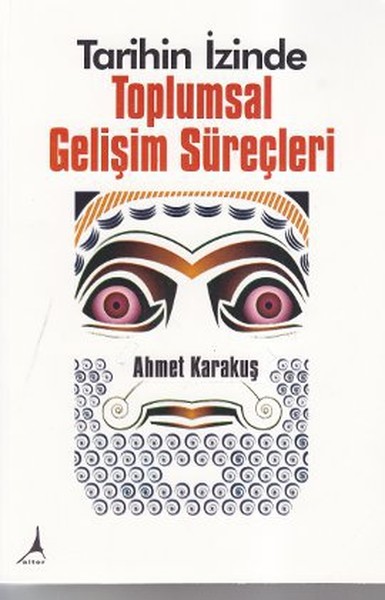 Tarihin İzinde Toplumsal Gelişim Süreçleri