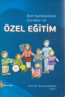 Özel Gereksinimli Çocuklar ve Özel Eğitim