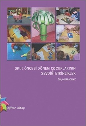 Okul Öncesi Dönem Çocuklarının Sevdiği Etkinlikler