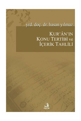 Kuran ın Konu Tertibi ve İçerik Tahlili