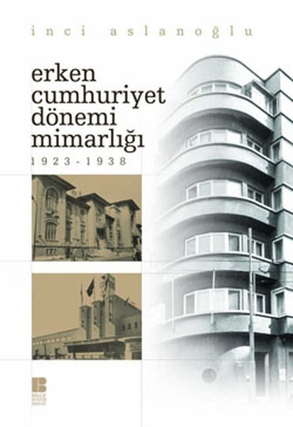 Erken Cumhuriyet Dönemi Mimarlığı 19231938