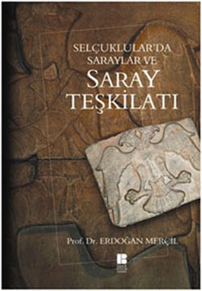 Selçuklularda Saraylar ve Saray Teşkilatı